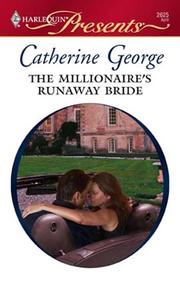 Cover of: The Millionaire's Runaway Bride by Catherine George