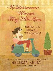 Cover of: Mediterranean Women Stay Slim, Too by Eve Adamson