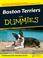 Cover of: Boston Terriers For Dummies