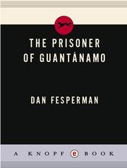 Cover of: The Prisoner of Guantanamo by Dan Fesperman