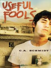 Cover of: Useful Fools by C. A. Schmidt, C. A. Schmidt