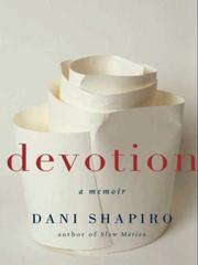 Cover of: Devotion by Dani Shapiro