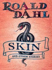 Cover of: Skin and Other Stories by Roald Dahl