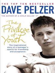 Cover of: The Privilege of Youth by David J. Pelzer