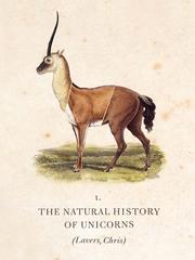 Cover of: The Natural History of Unicorns by Chris Lavers