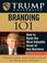 Cover of: Trump University Branding 101