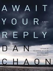 Cover of: Await Your Reply by Dan Chaon