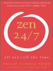 Cover of: Zen 24/7 | Philip T. Sudo