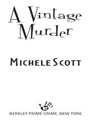Cover of: A Vintage Murder by Michele Scott, Michele Scott