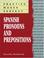 Cover of: Practice makes perfect, Spanish pronouns and prepositions