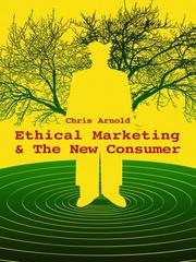 Cover of: Ethical Marketing and The New Consumer