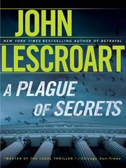 A plague of secrets by John T. Lescroart