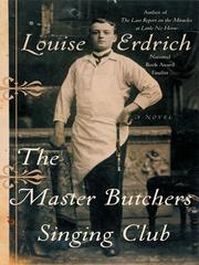 Cover of: The Master Butchers Singing Club by Louise Erdrich