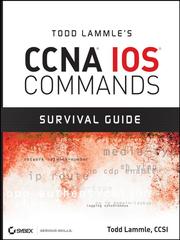 Cover of: Todd Lammle's CCNA IOS Commands Survival Guide by Todd Lammle