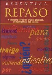 Cover of: Essential repaso: a complete review of Spanish grammar, communication, and culture.