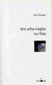 Cover of: Sco scha nüglia nu füss