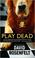 Cover of: Play Dead