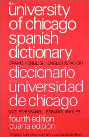 Cover of: The University of Chicago Spanish Dictionary, Fourth Edition: Spanish-English, English-Spanish