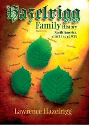 Cover of: Hazelrigg Family History: North America, c1635 to c1935