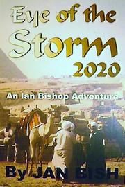 Cover of: "EYE of the STORM 2020": An Ian Bishop Adventure into the final days