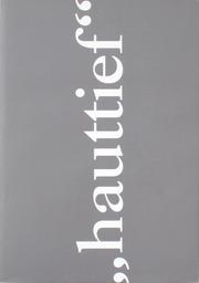 Cover of: hauttief: june 10th - juli 31th 1994 Helmhaus Zuerich