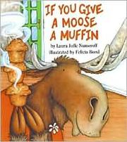Cover of: If You Give a Moose a Muffin by 