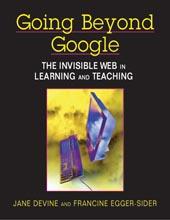 Cover of: Going beyond Google: the Invisible Web in learning and teaching