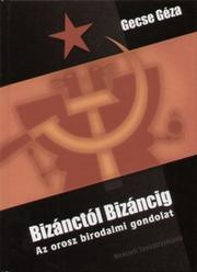 Cover of: Bizánctól Bizáncig: Az orosz birodalmi gondolat