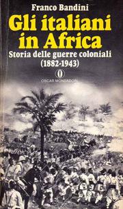 Cover of: Gli italiani in Africa: storia delle guerre coloniali (1882-1943)