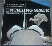Entering space by Joseph P. Allen