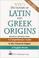 Cover of: NTC's Dictionary of Latin and Greek Origins