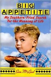 Cover of: Big Appetite: My Southern-Fried Search for the Meaning of Life