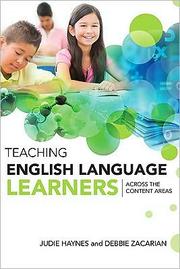 Cover of: Teaching English language learners across the content areas | Judie Haynes