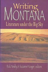 Cover of: Writing Montana: Literature Under the Big Sky