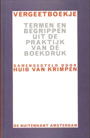 Cover of: Vergeetboekje: termen en begrippen uit de praktijk van de boekdruk