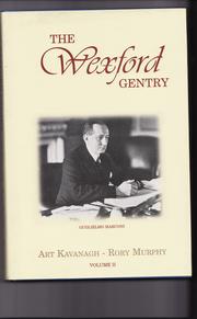 The Wexford gentry by Art Kavanagh