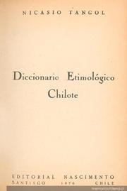 Diccionario etimológico chilote by Nicasio Tangol