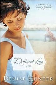 Cover of: Driftwood lane: a Nantucket love story