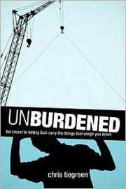 Cover of: Unburdened by Chris Tiegreen