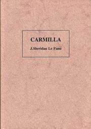 Cover of: Carmilla by J. Sheridan Le Fanu ; uit het Engels vert. en van en inl. voorz. door Tonie van Marle