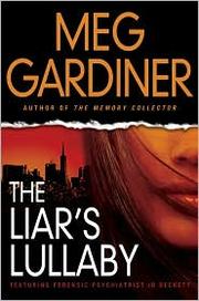 Cover of: The liar's lullaby by Meg Gardiner