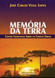 Memória da Terra by José Carlos Veiga Lopes