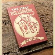 The first bulldogger by Esse (Forrester) O'Brien