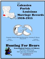 Cover of: Calcasieu Par LA Marriages 1910-1915 by edited by Dixie A Murray