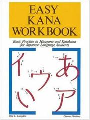 Cover of: Easy Kana Workbook: Basic Practice in Hiragana and Katakana for Japanese Language Students (Language - Japanese)