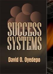 Success systems by David O. Oyedepo