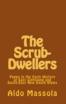 Cover of: The Scrub-Dwellers: Pages in the Early History of East Gippsland and South-East New South Wales