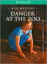 Cover of: Danger at the Zoo by 