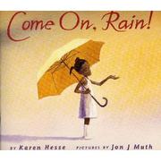 Cover of: Come on, rain by Karen Hesse