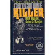The catch me killer by Bob Erler